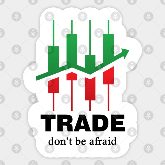 TRADE, don' be afraid Sticker by KA fashion